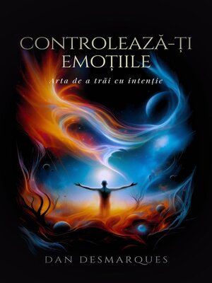 cover image of Controlează-ți emoțiile